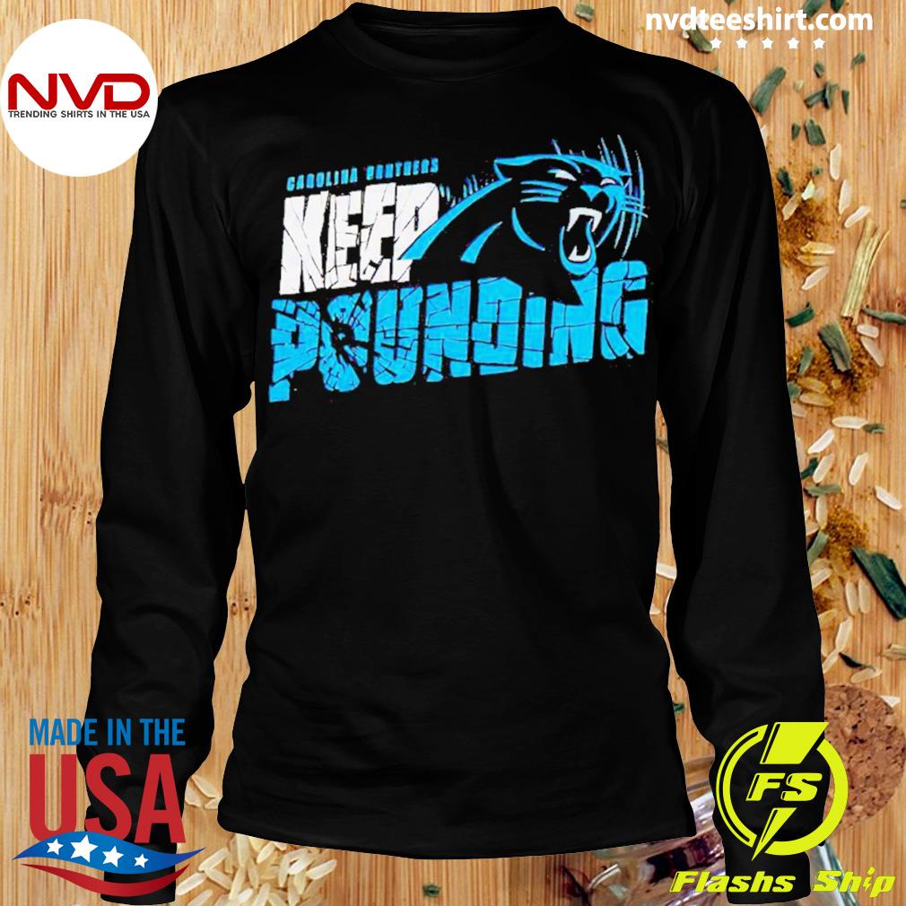 Keep Pounding Panthers Tshirt Carolina Panthers Tee Shirts S-3XL