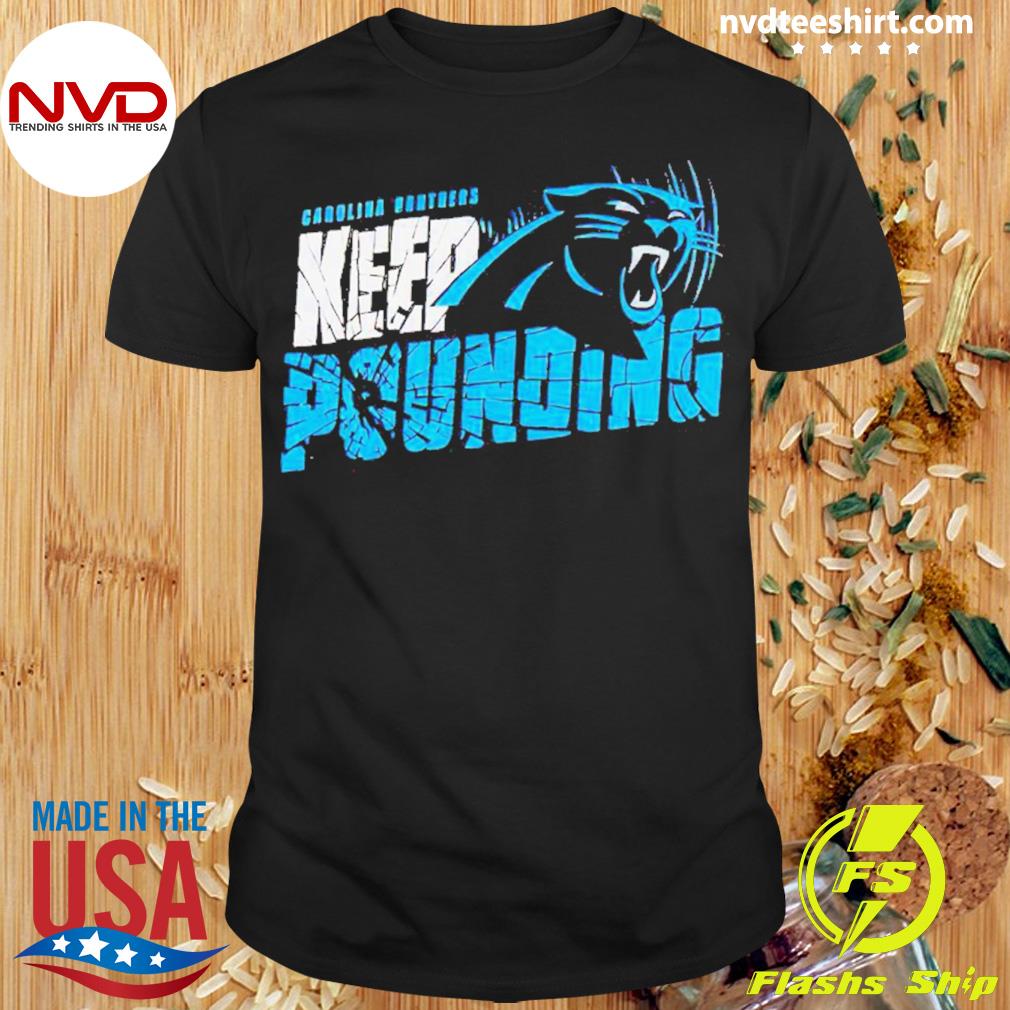 Carolina Panthers keep pounding shirt - Kingteeshop