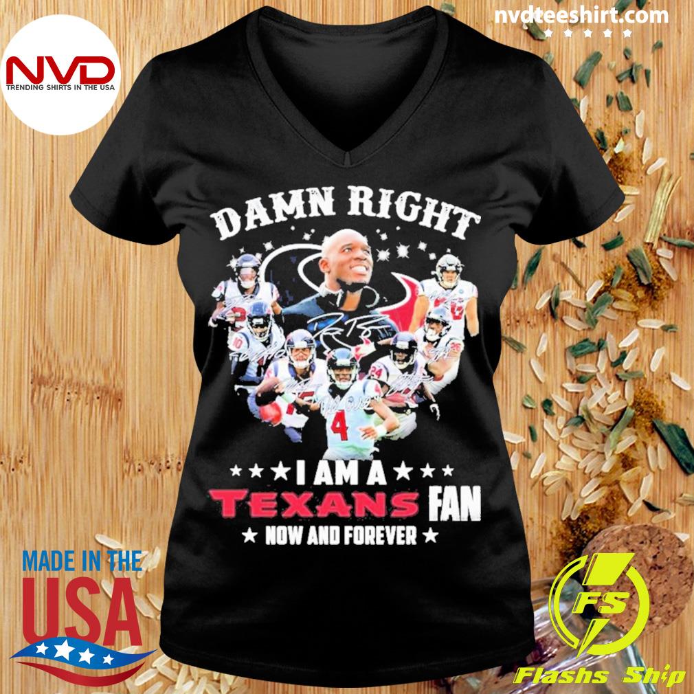 Never Back Down I Am A Houston Texans Fan Now And Forever T-Shirt, hoodie,  sweater, long sleeve and tank top