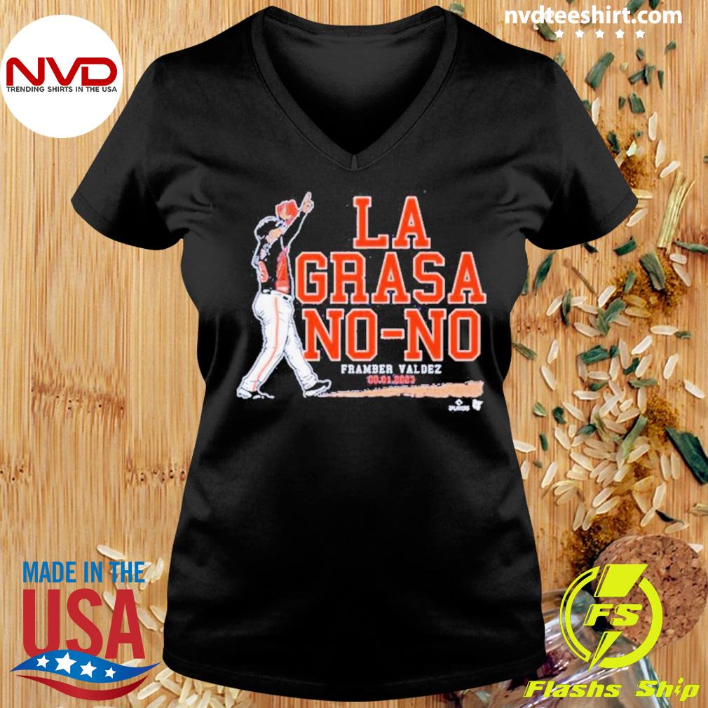 framber valdez la grasa no-no T-Shirt - TeeHex