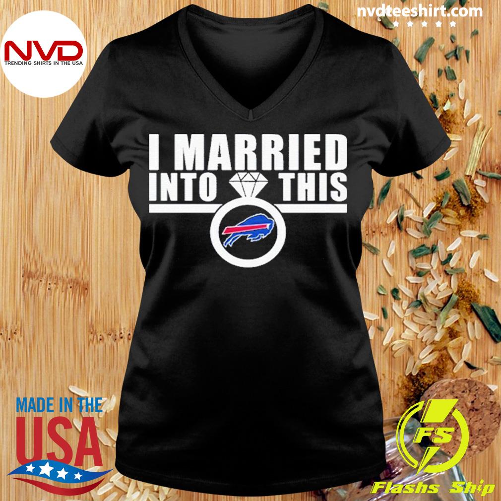 I Am Married Into This Buffalo Bills Shirt - NVDTeeshirt