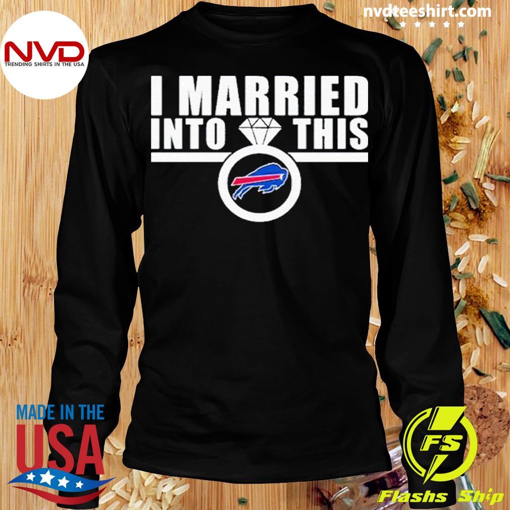 married into this bills shirt