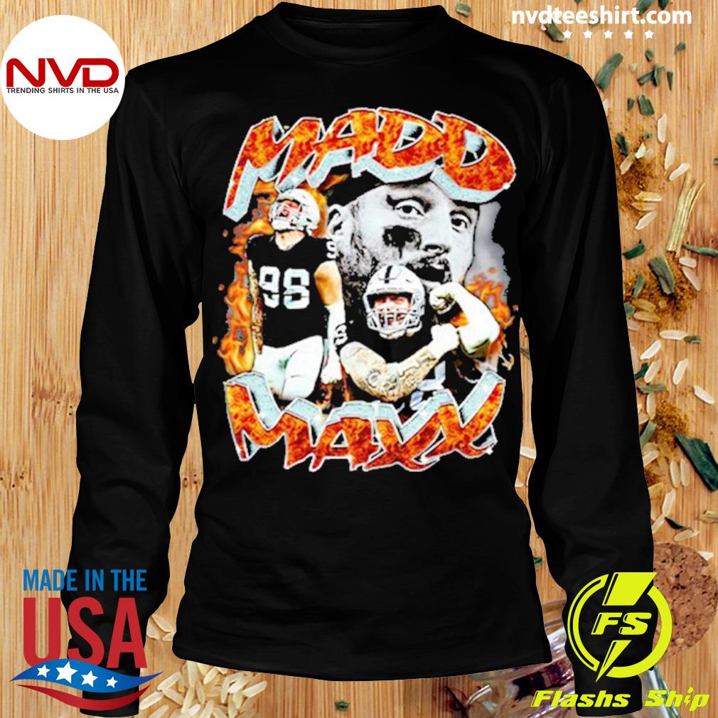 Maxx Crosby Raiders Madd Maxx Shirt - Peanutstee