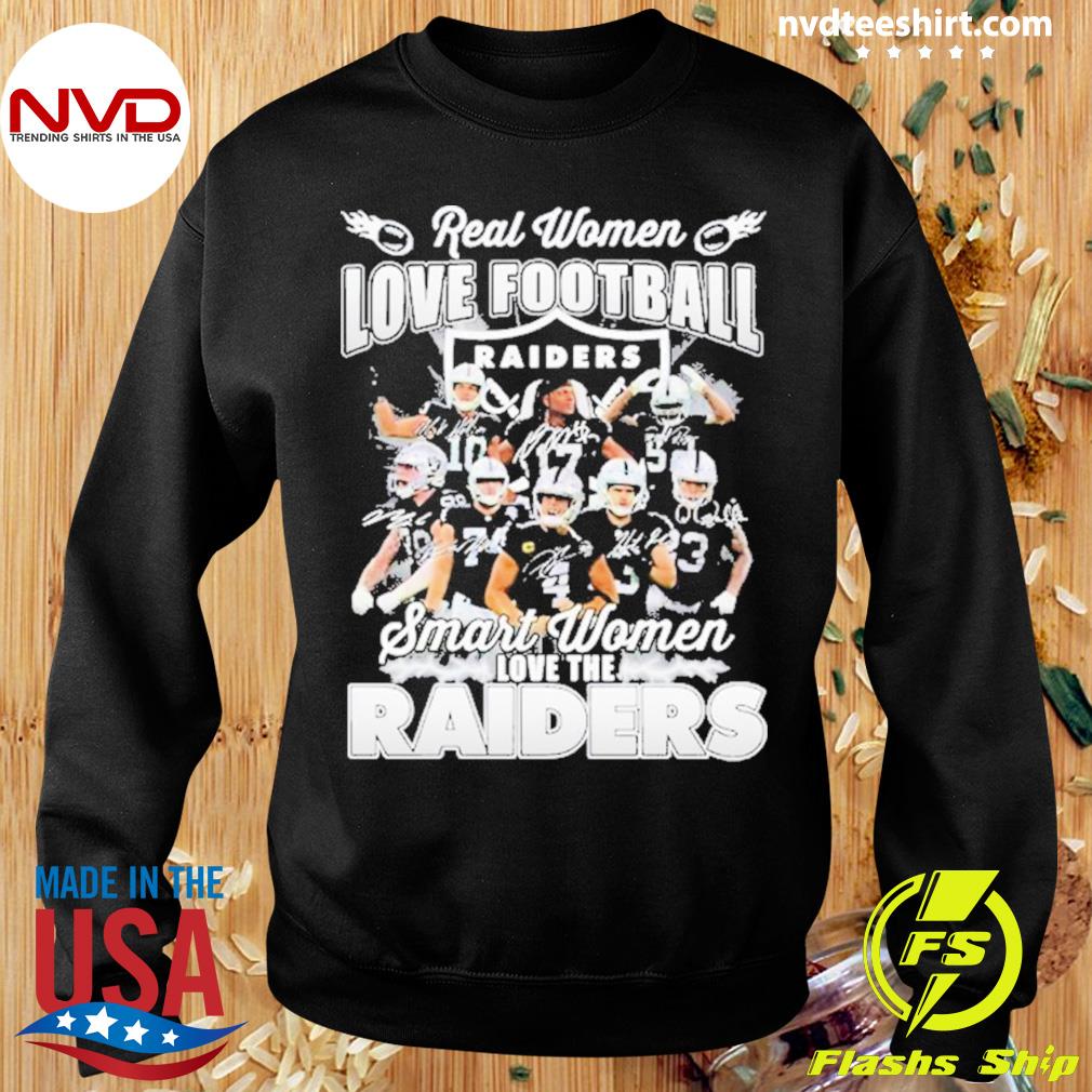 Las Vegas Raiders Real Women Love Football Smart Women Love The Las Vegas  Raiders Unisex T