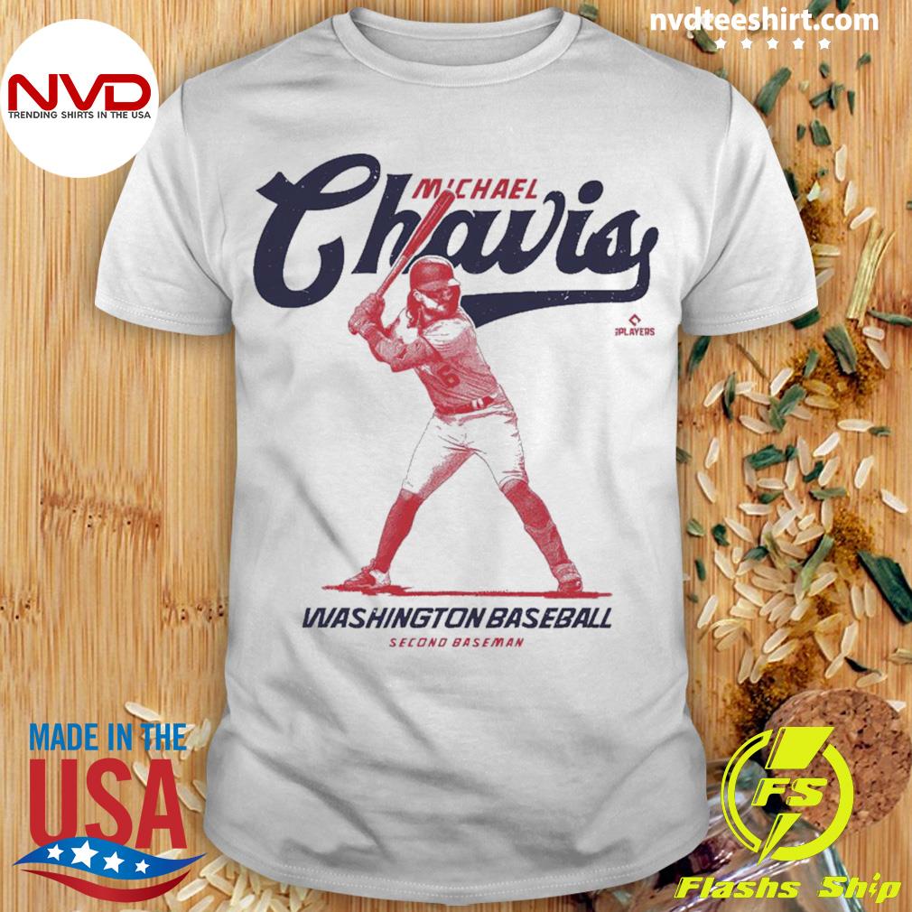 Michael Chavis Washington Baseball Shirt, hoodie, sweater, long sleeve and  tank top