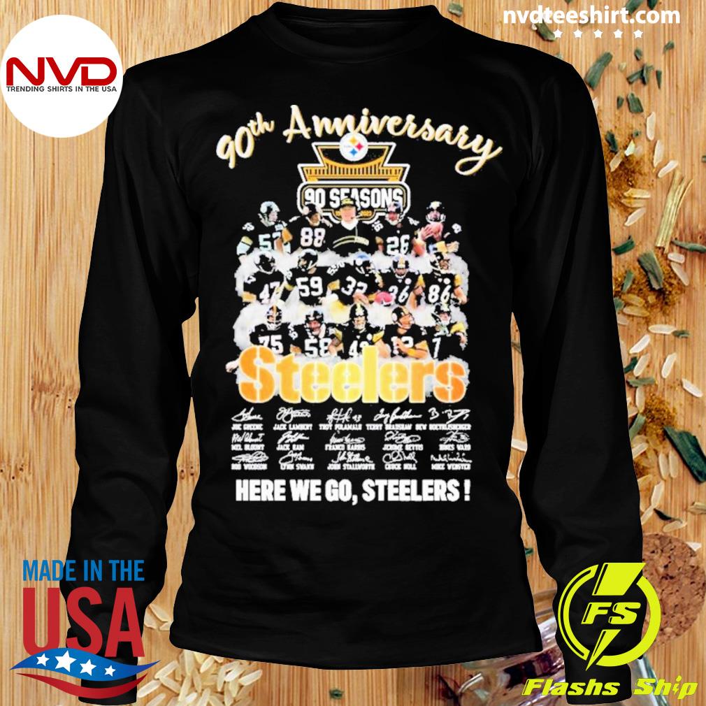 Pittsburgh Steelers 90th Anniversary 90 Seasons Here We Go Steelers  Signatures T-shirt,Sweater, Hoodie, And Long Sleeved, Ladies, Tank Top