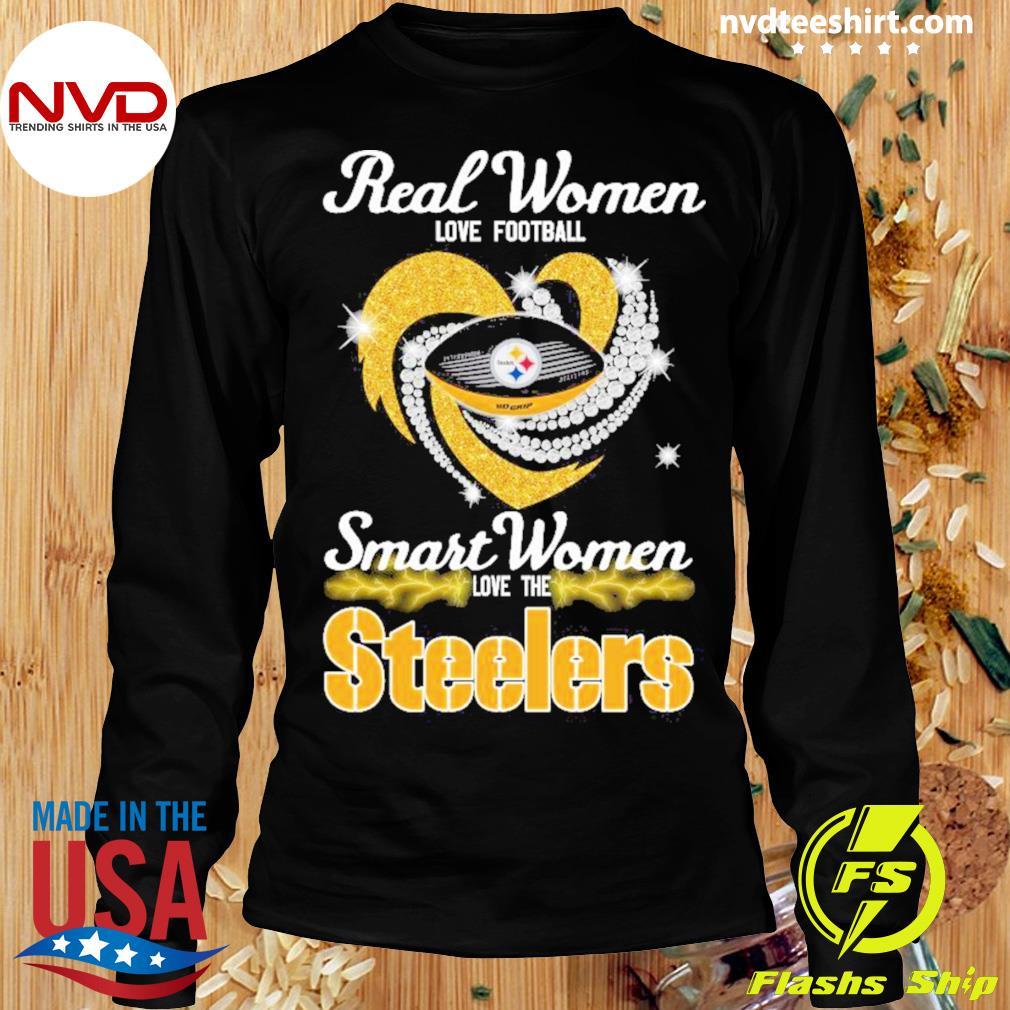 Official real women love Football smart women love the Steelers diamond  heart T-shirt, hoodie, sweater, long sleeve and tank top