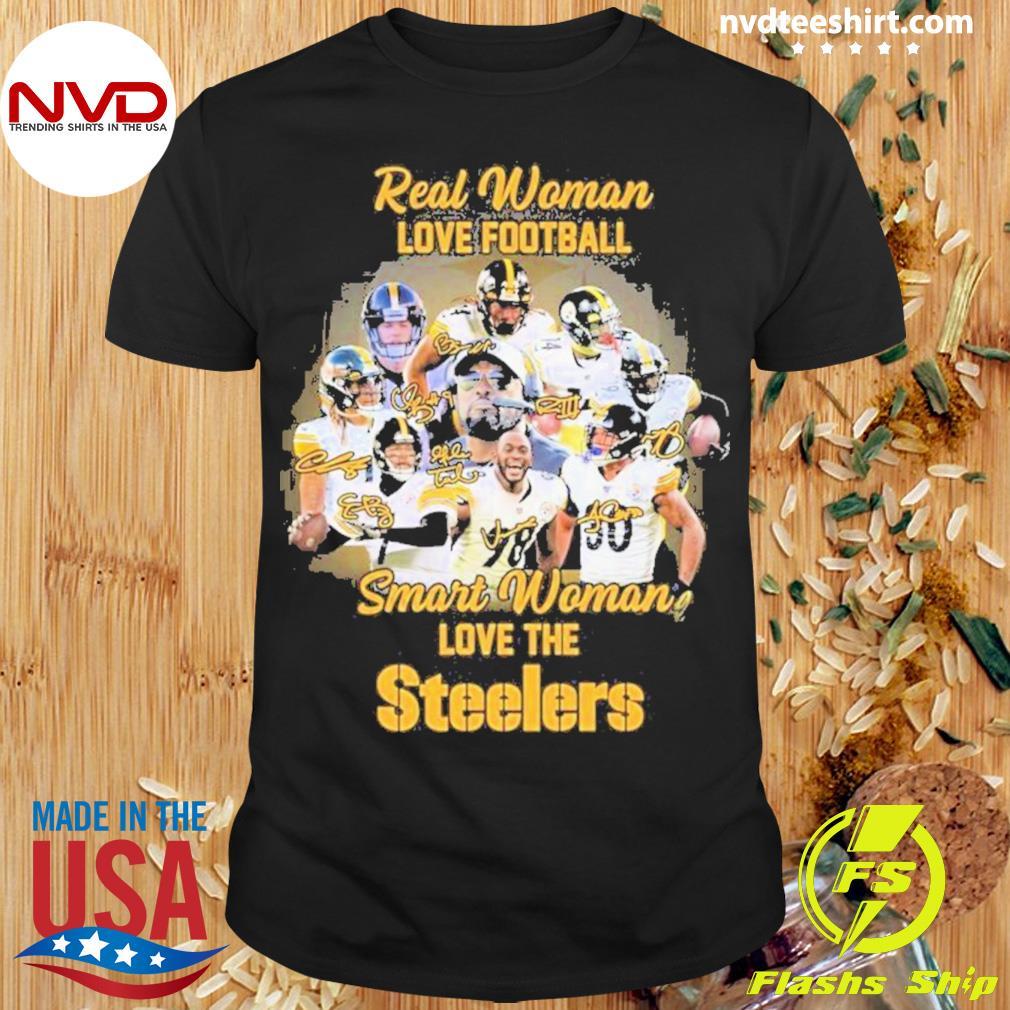 Real Women Love Football Smart Women Love The Steelers 2023 Signatures Shirt,  hoodie, sweater, long sleeve and tank top