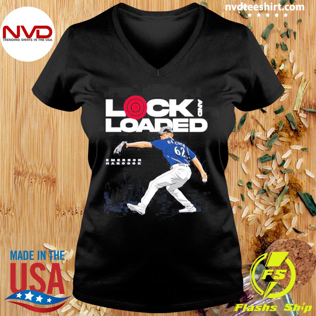 Locked and Loaded Emerson Hancock Seattle Mariners shirt, hoodie