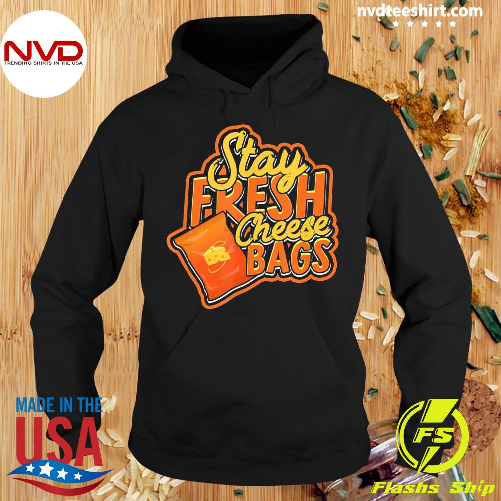 Stay Fresh Cheese Bags Dairy Cream Cheese And Parmesan Shirt - NVDTeeshirt, image size:1010x1010