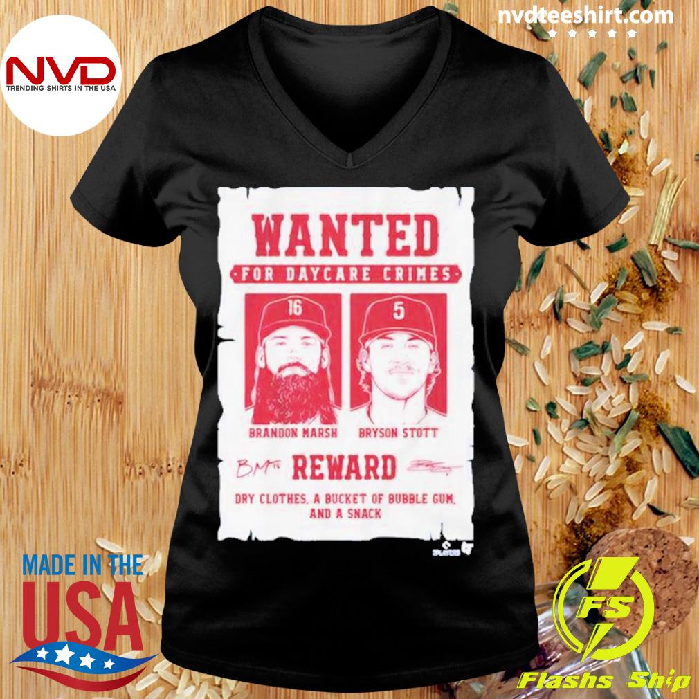 Bryson Stott Brandon Marsh Wanted For Daycare Crimes Shirt