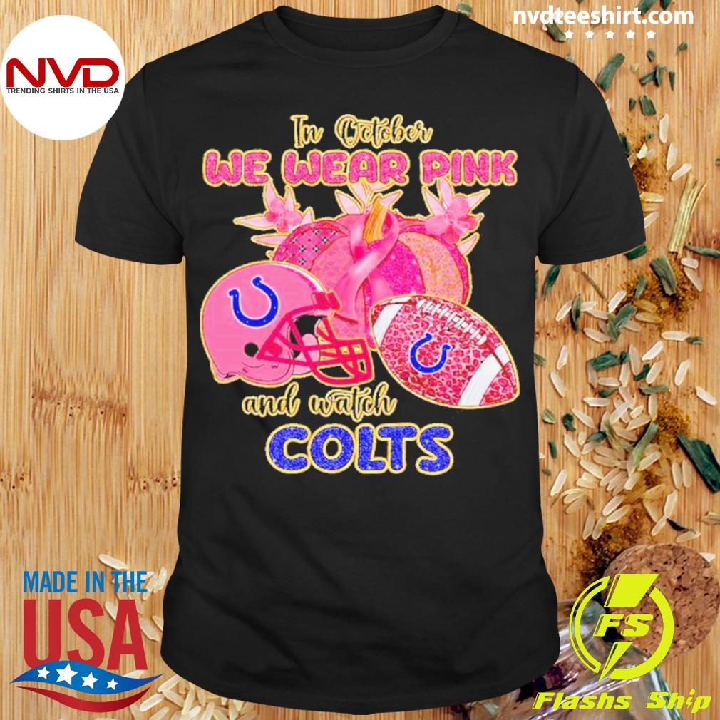 In October We Wear Pink And Watch Indianapolis Colts Breast Cancer