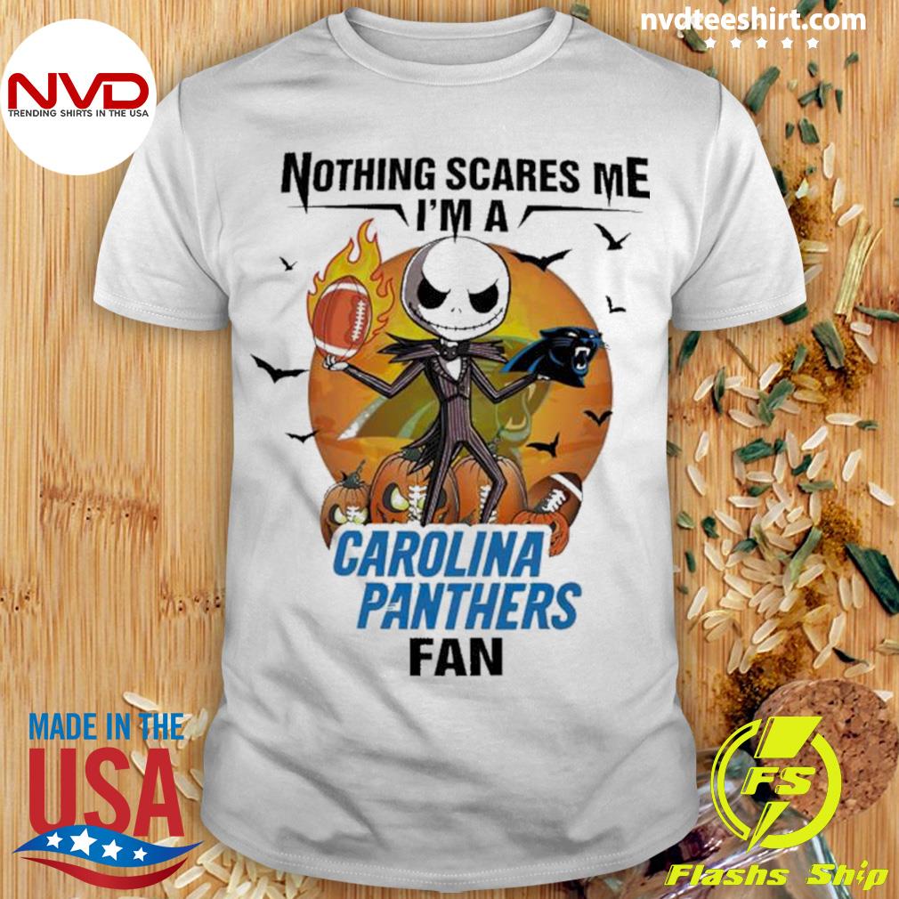 Jack Skellington Nothing Scares Me Im A Carolina Panthers Fan Halloween  Shirt - High-Quality Printed Brand