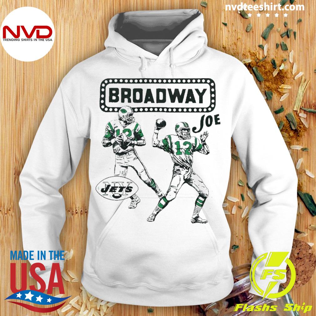 Joe Namath broadway shirt, hoodie, sweater, long sleeve and tank top