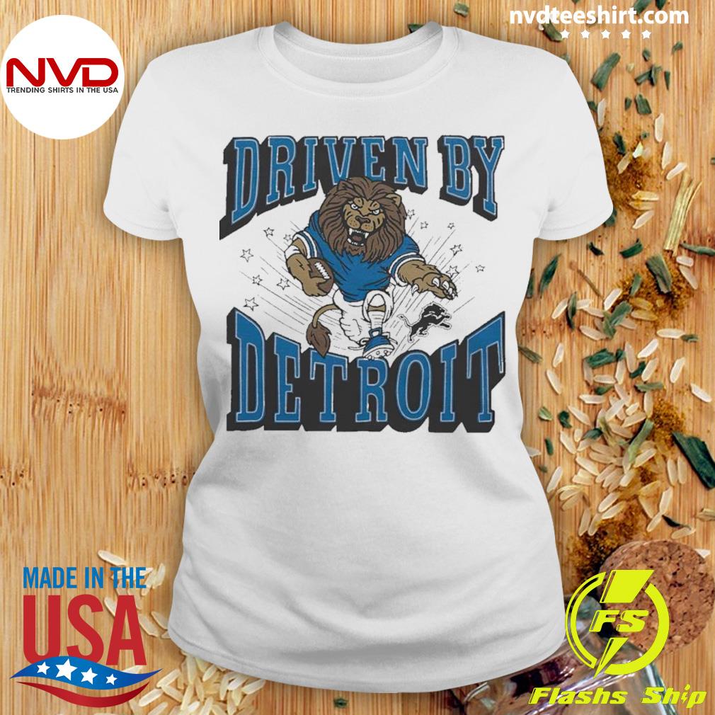 Lions Driven By Detroit Shirt