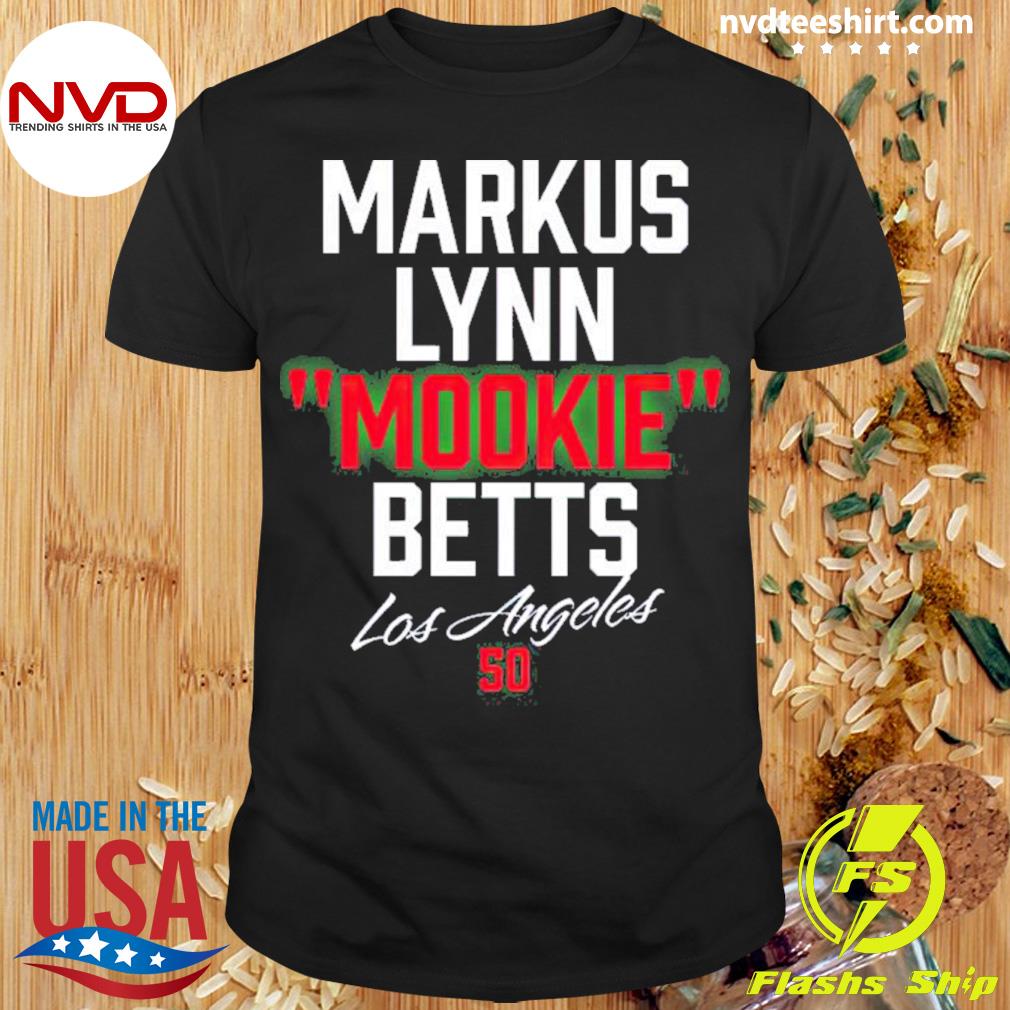 Mookie Markus Lynn Betts Shirt, hoodie, sweater, long sleeve and tank top