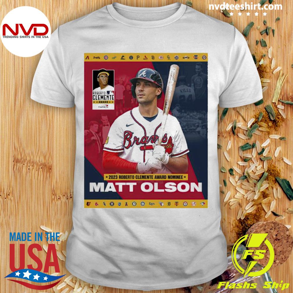 Matt Olson 2023 Roberto Clemente Award Nominee Shirt by Goduckoo
