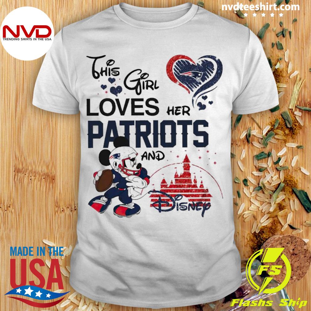 Official mickey Mouse This Girl Loves Her New England Patriots And