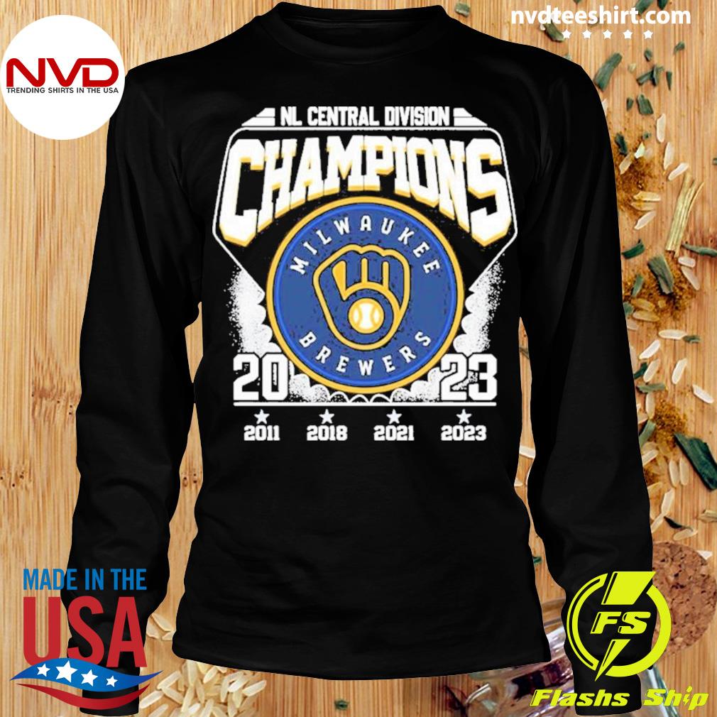 Official Milwaukee Brewers NL Central Division Champions 2011 2018 2021  2023 Shirt, hoodie, sweater and long sleeve