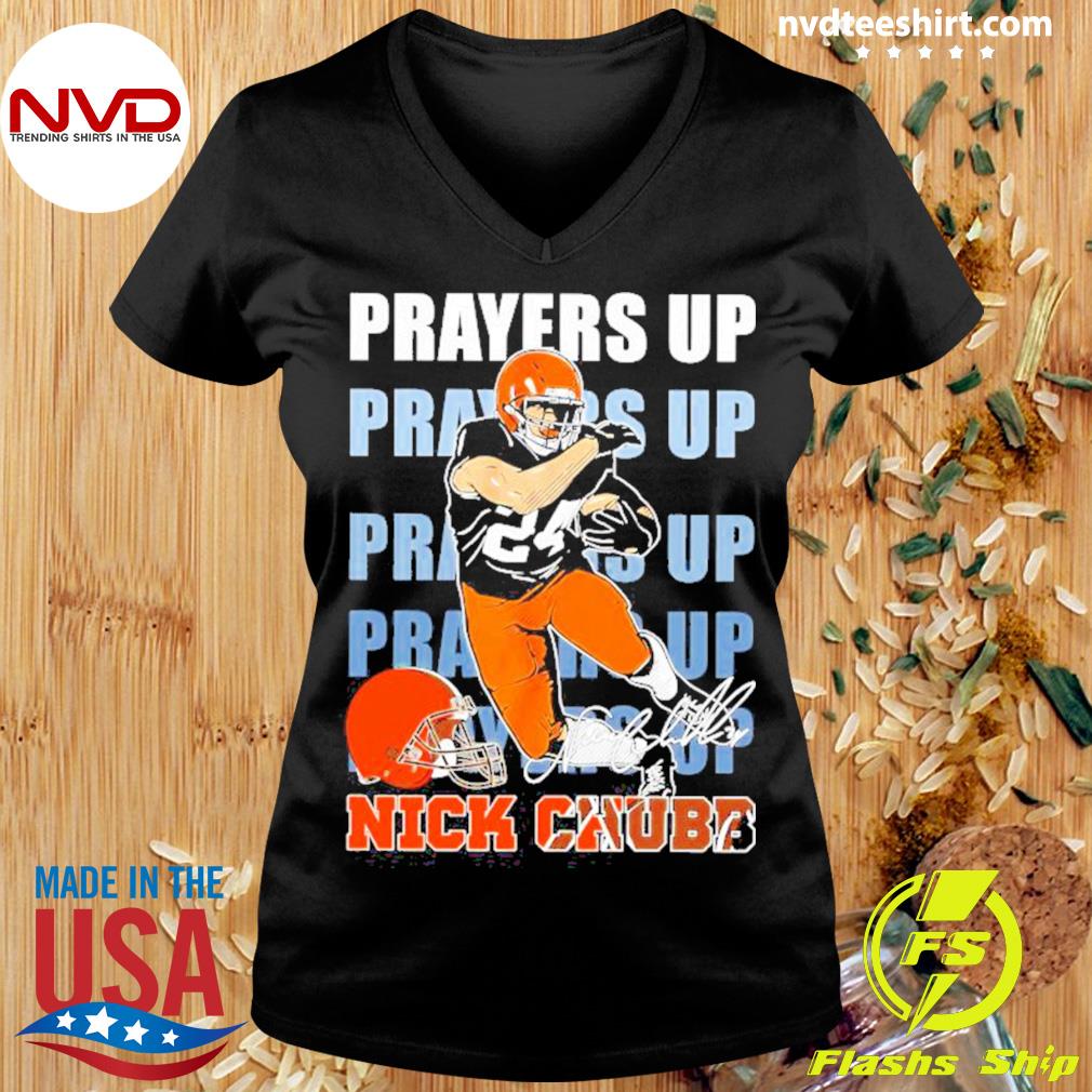 Nick Chubb Cleveland Browns All Praying For You Nick shirt, hoodie,  sweater, long sleeve and tank top