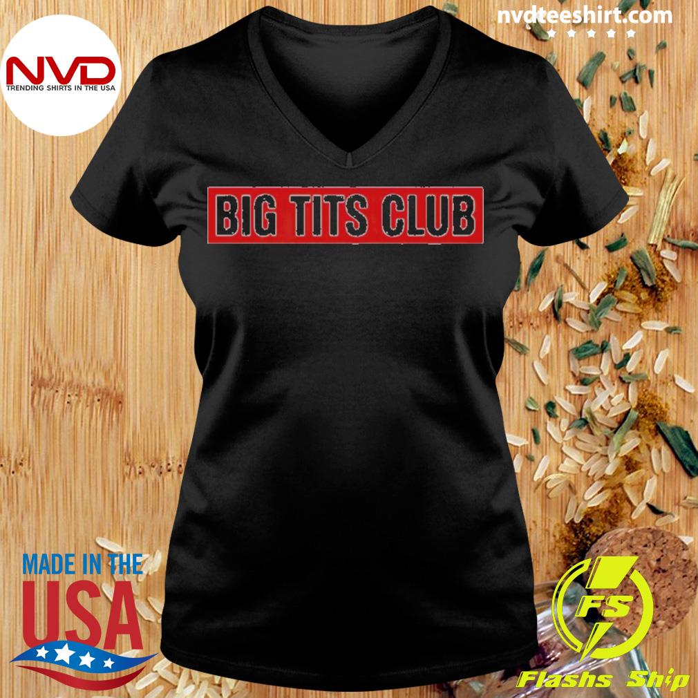 Official big Tits Club Shirt - NVDTeeshirt