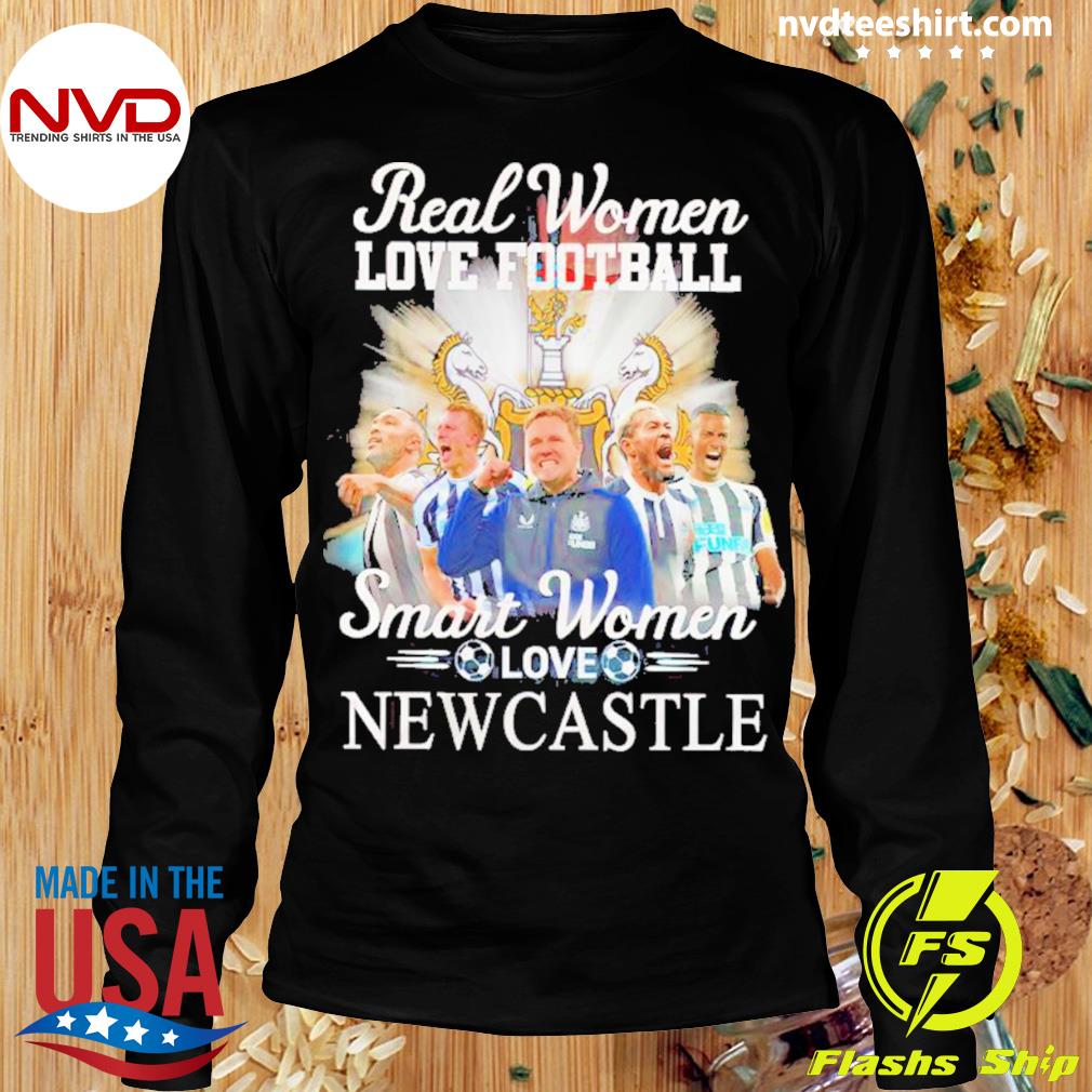 Real women love Football smart women love the newcastle united