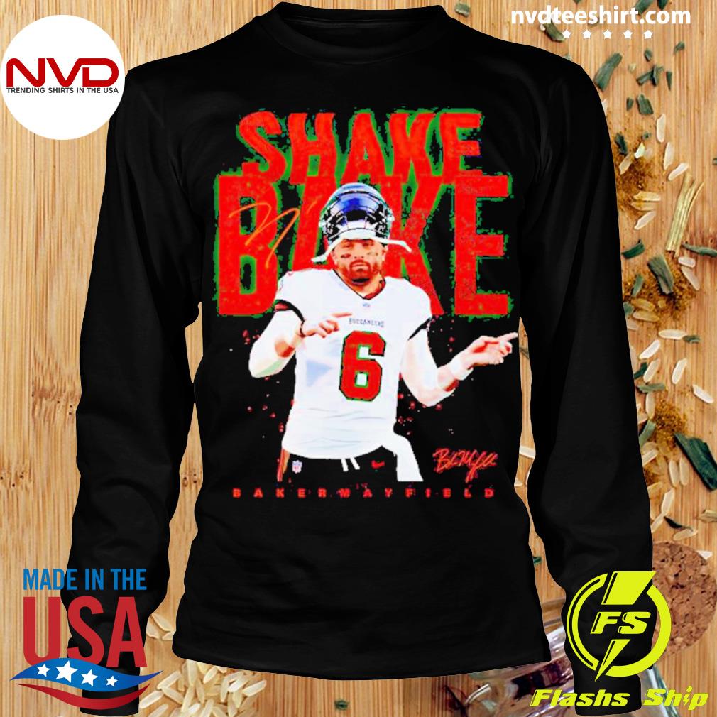 Baker Mayfield Tampa Bay Bucs Fan Gear Shirt Shake N Bake 