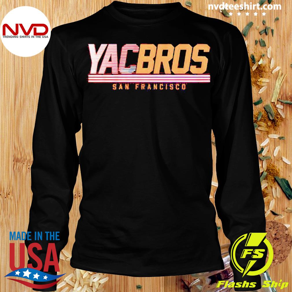 YAC Bros San Francisco football shirt, hoodie, sweater, long sleeve and  tank top