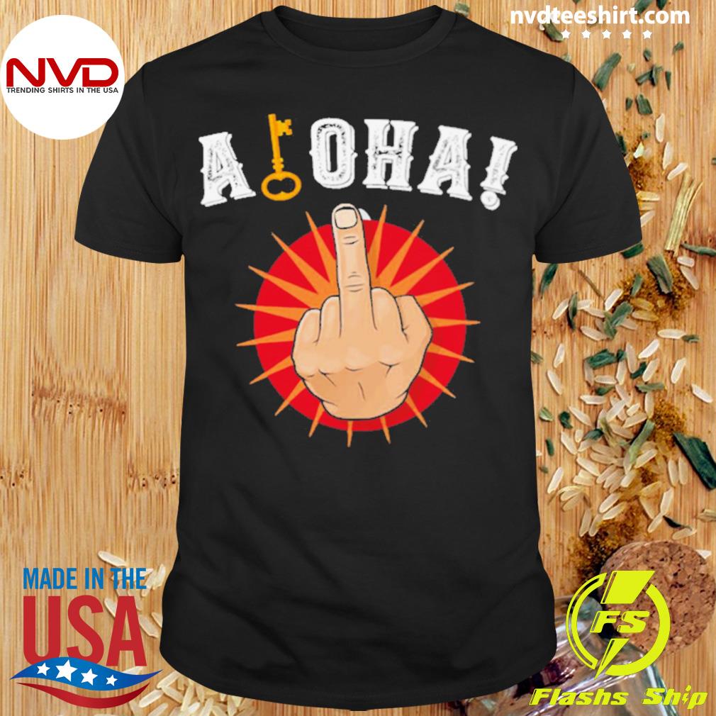 Aloha Middle Finger Locke And Key Funny Shirt