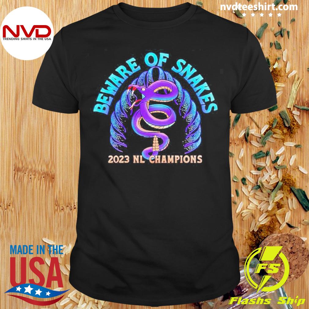 Beware Of The Snakes 2023 Nl Champions Shirt