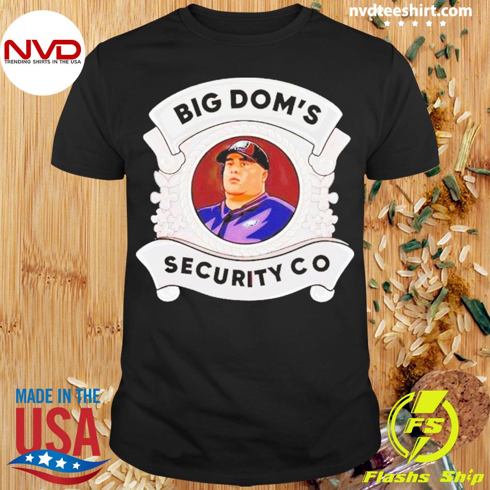 Big Dom's Security Co Shirt