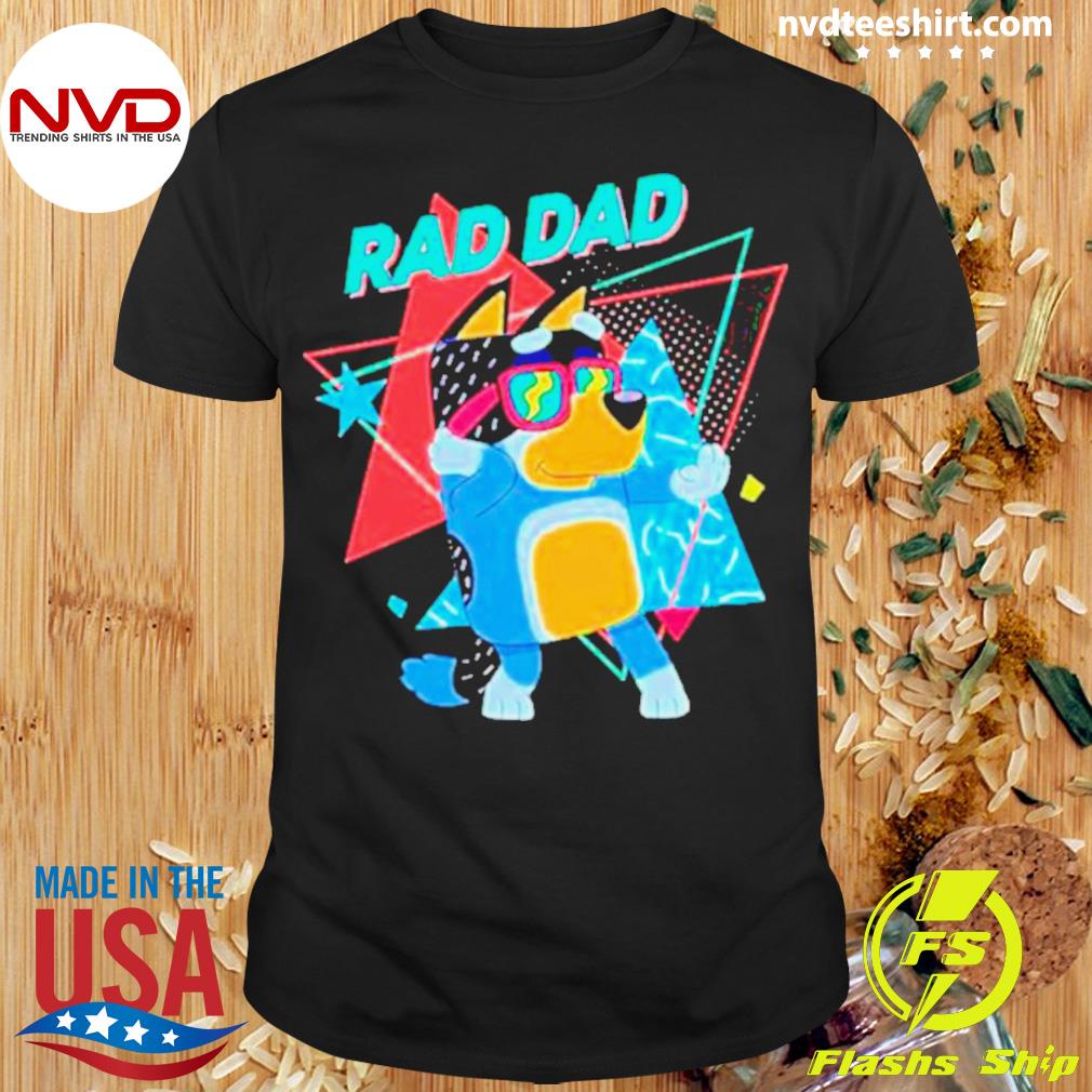 Bluey Rad Dad Shirt