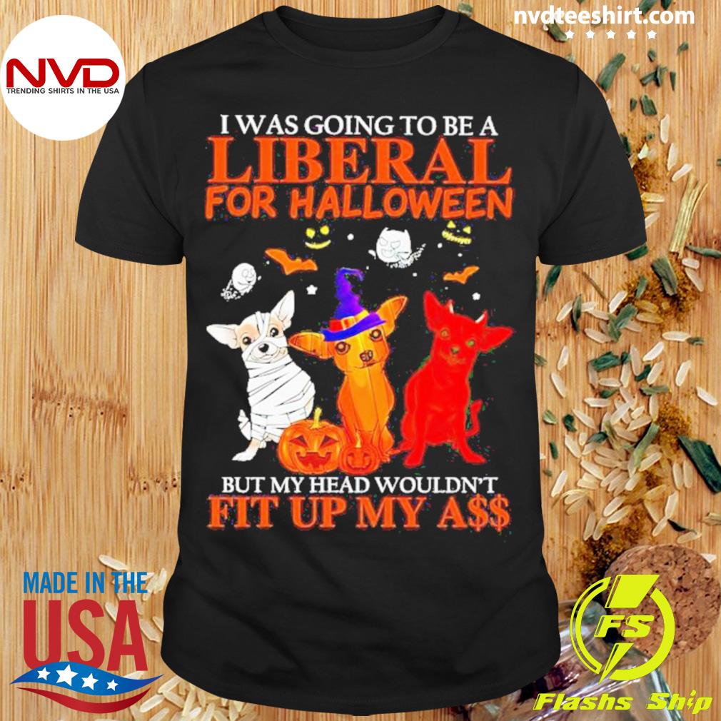 Dogs I Was Going To Be A Liberal For Halloween Shirt
