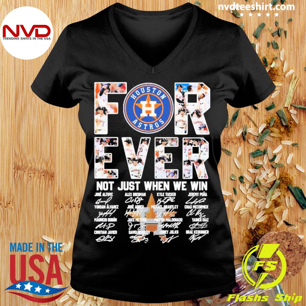 Forever Not Just When We Win Houston Astros Take October