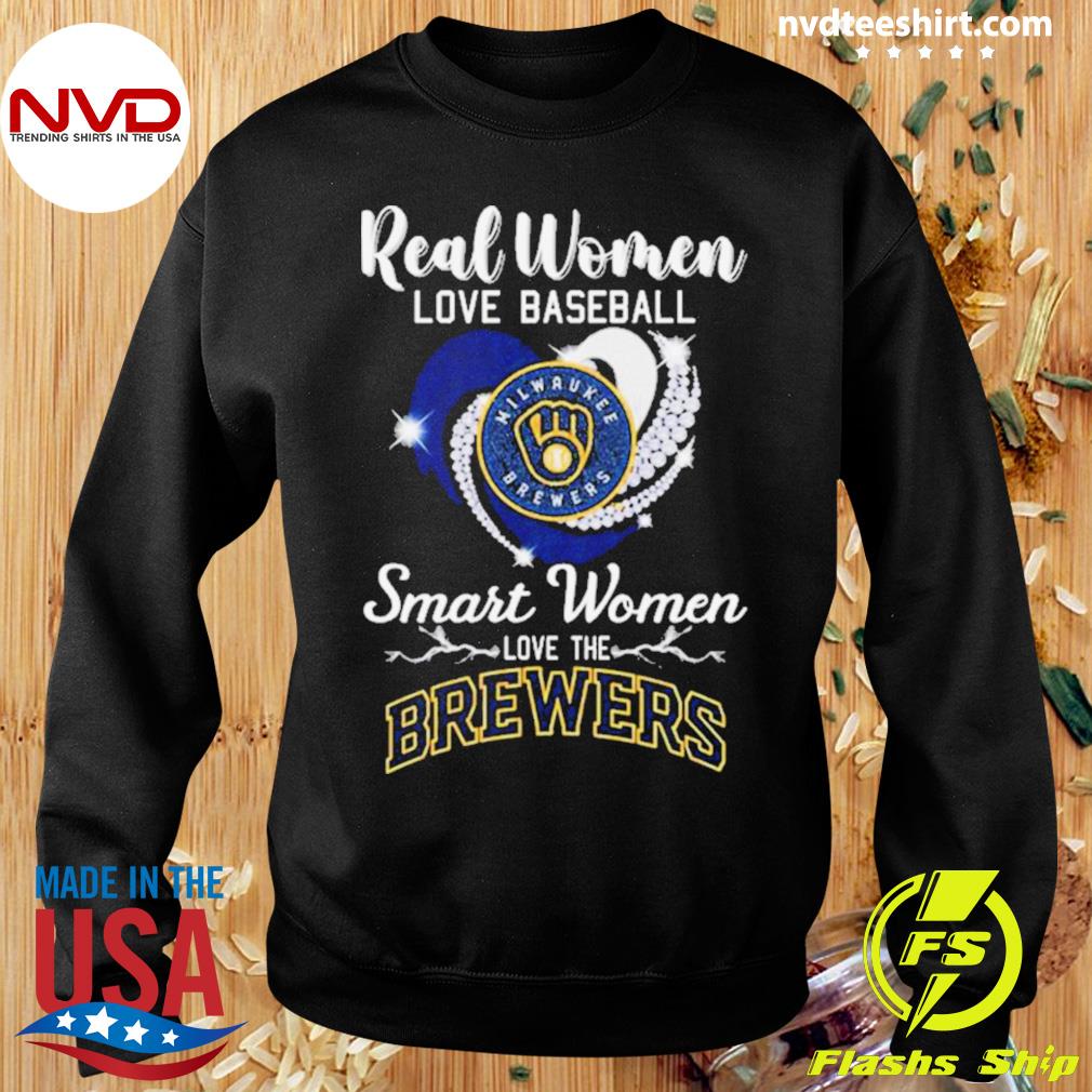 Official real Women Love Baseball Smart Women Love The Milwaukee Brewers  Diamond Heart T-Shirts, hoodie, tank top, sweater and long sleeve t-shirt