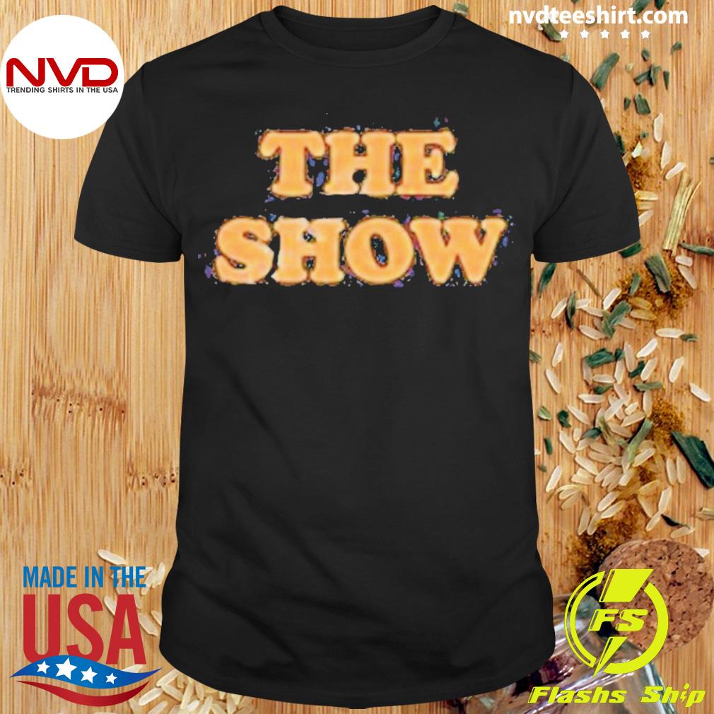 Hello Lovers The Show Shirt