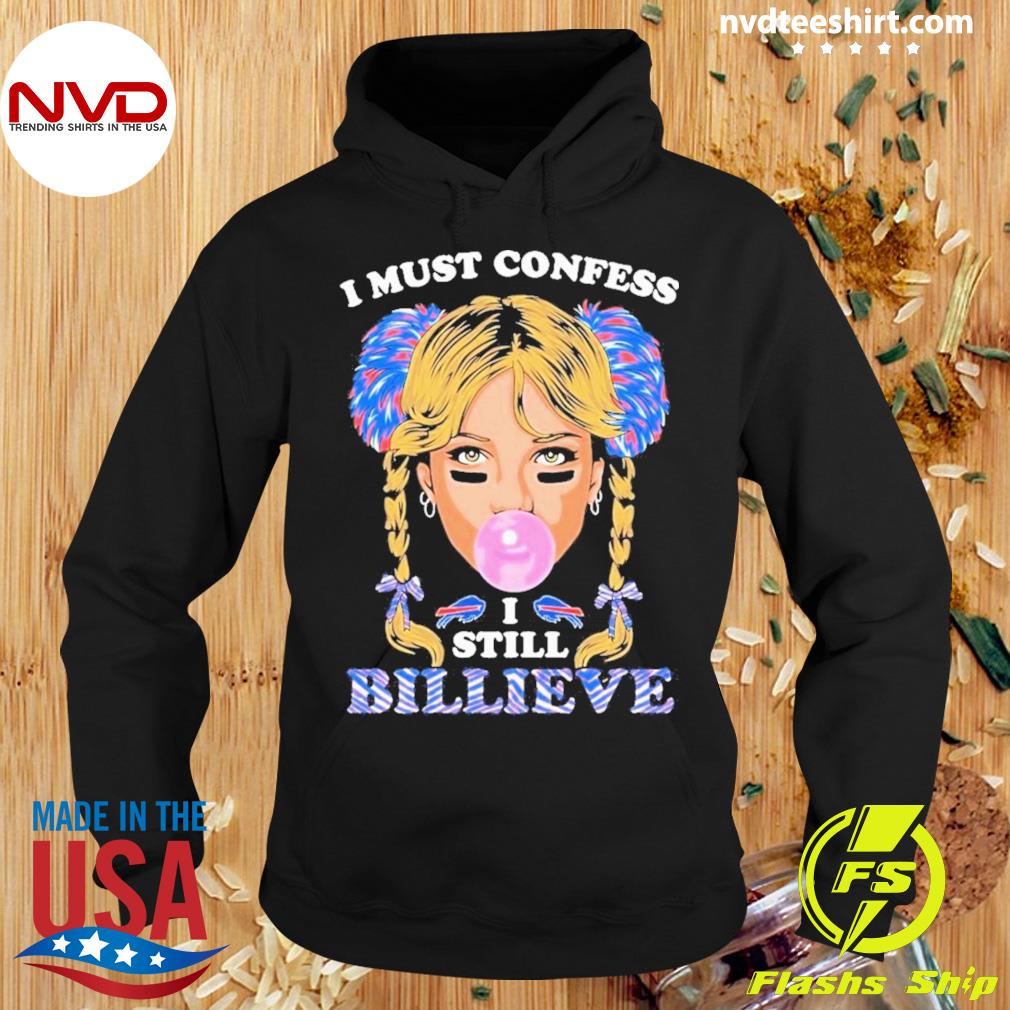 Nfl Buffalo Bills BillIeve shirt, hoodie, sweater, long sleeve and tank top