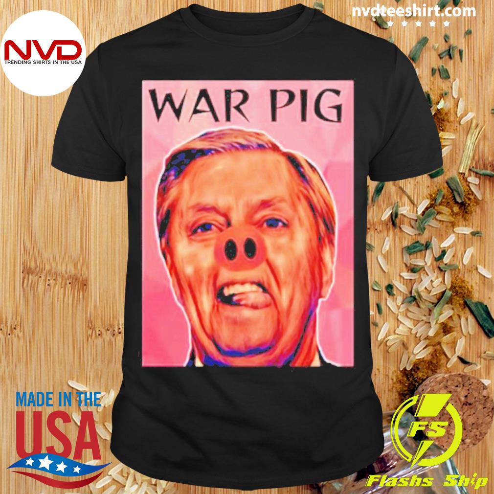 Infinite Zeal Syndicate Lindsey Graham War Pig Shirt