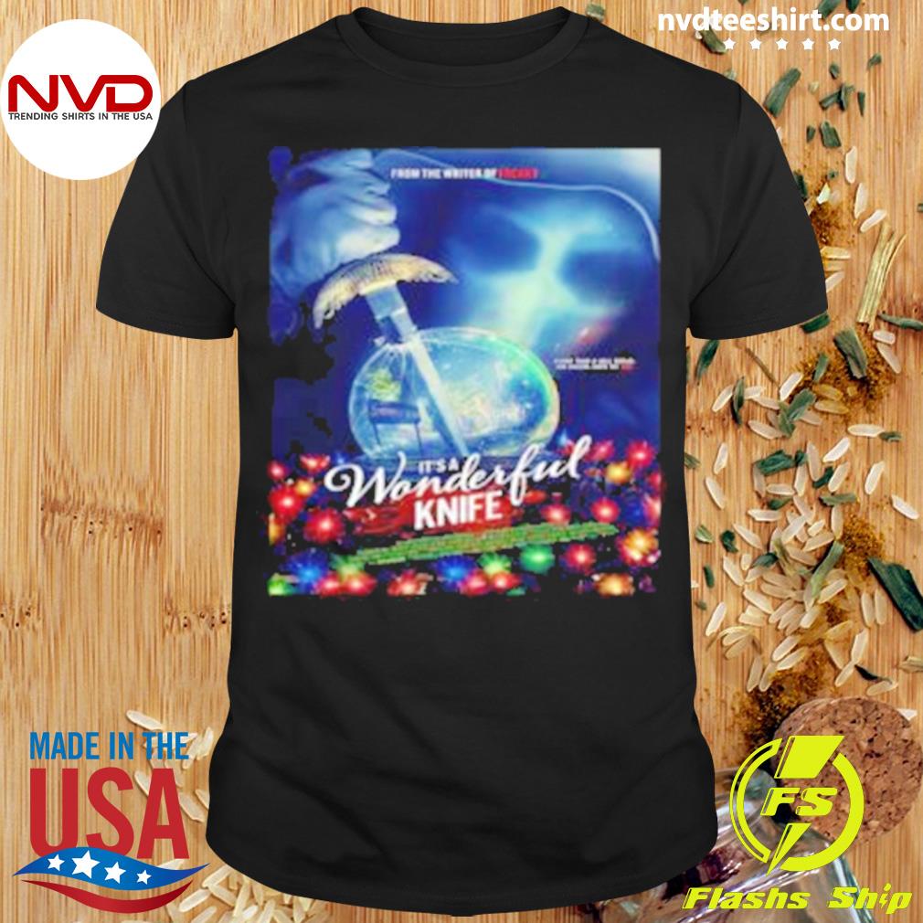 Its A Wonderful Knife Official Poster Shirt