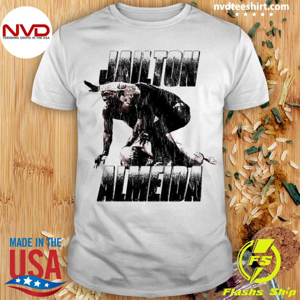 Jailton Almeida Ufc Shirt