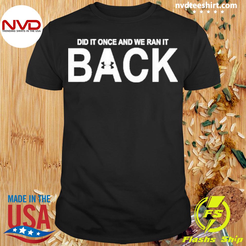 Las Vegas Aces Did It Once And We Ran It Back Shirt