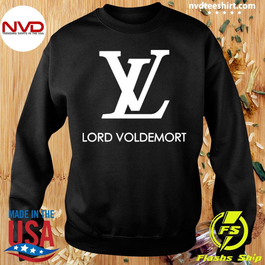 Louis Vuitton by Lord Voldemort shirt, hoodie, sweater, long
