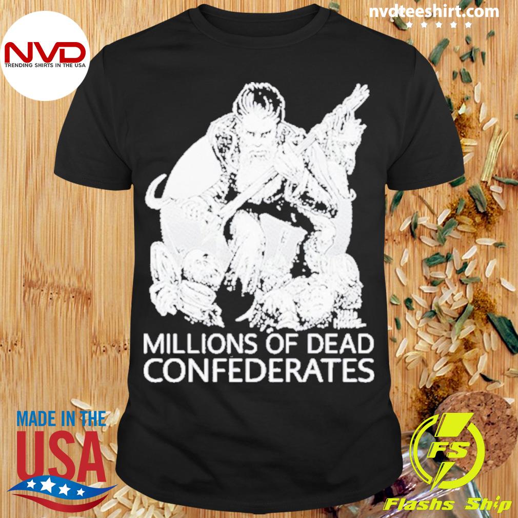 Million Of Dead Confederates Shirt