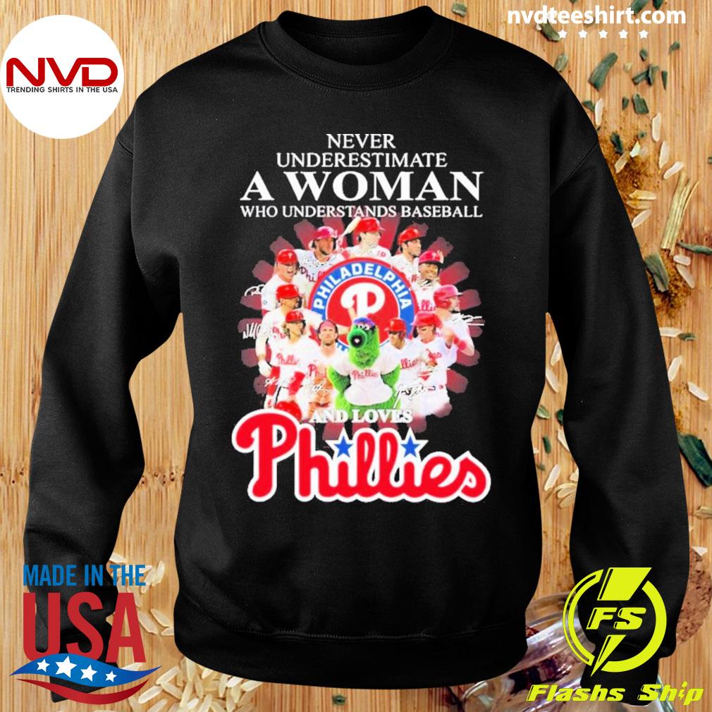 Official Never underestimate a woman who understands baseball and loves  philadelphia phillies 2023 postseason signatures T-shirt, hoodie, tank top,  sweater and long sleeve t-shirt