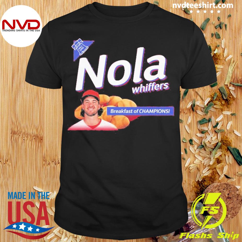 Nola Whiffers Aaron Nola Breakfast Of Champions Shirt, hoodie, sweater and  long sleeve