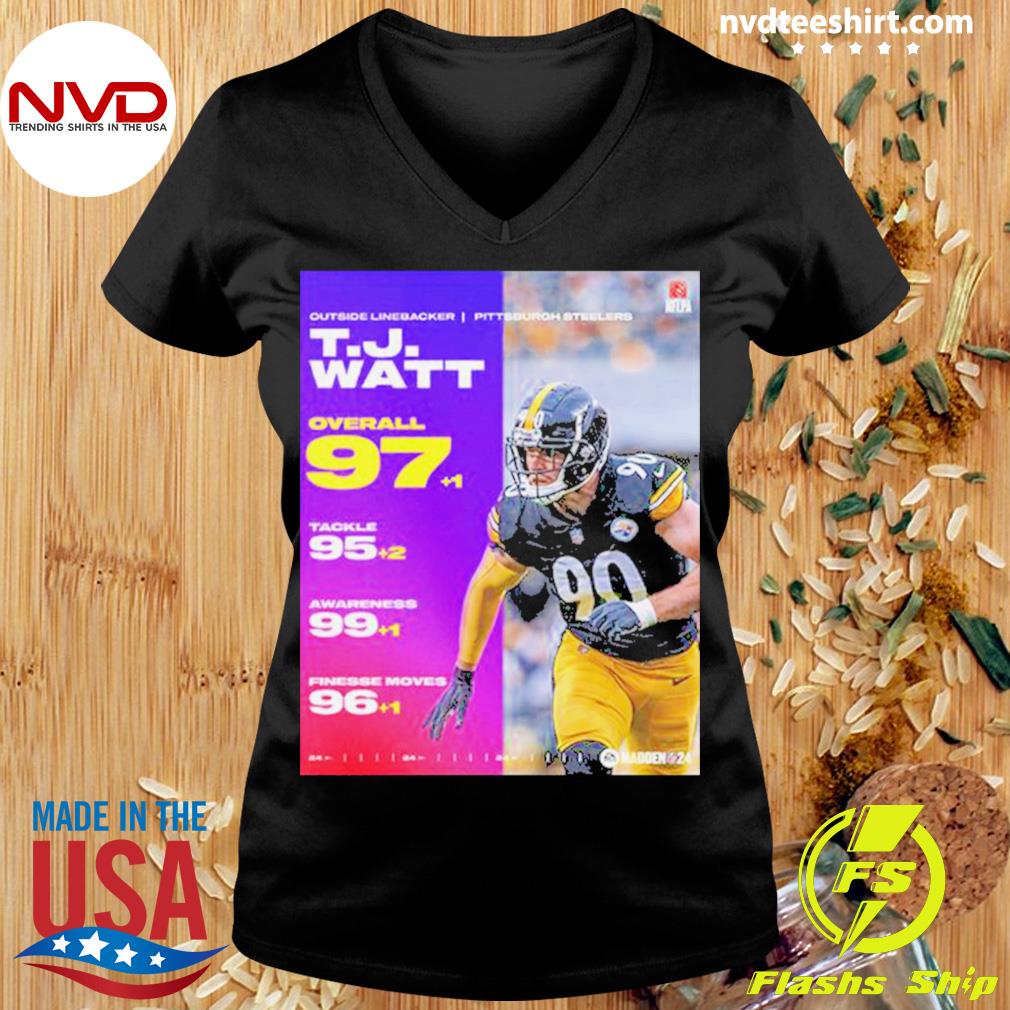 Official outside Linebacker Pittsburgh Steelers TJ Watt Overall 97 EA  Sports Madden NFL 24 99 Club Poster Shirt, hoodie, sweater, long sleeve and  tank top