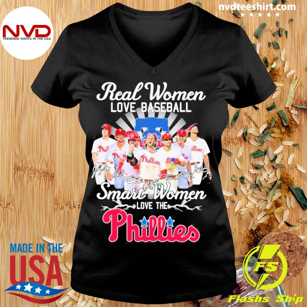 Official Real women love baseball smart women love the Phillies