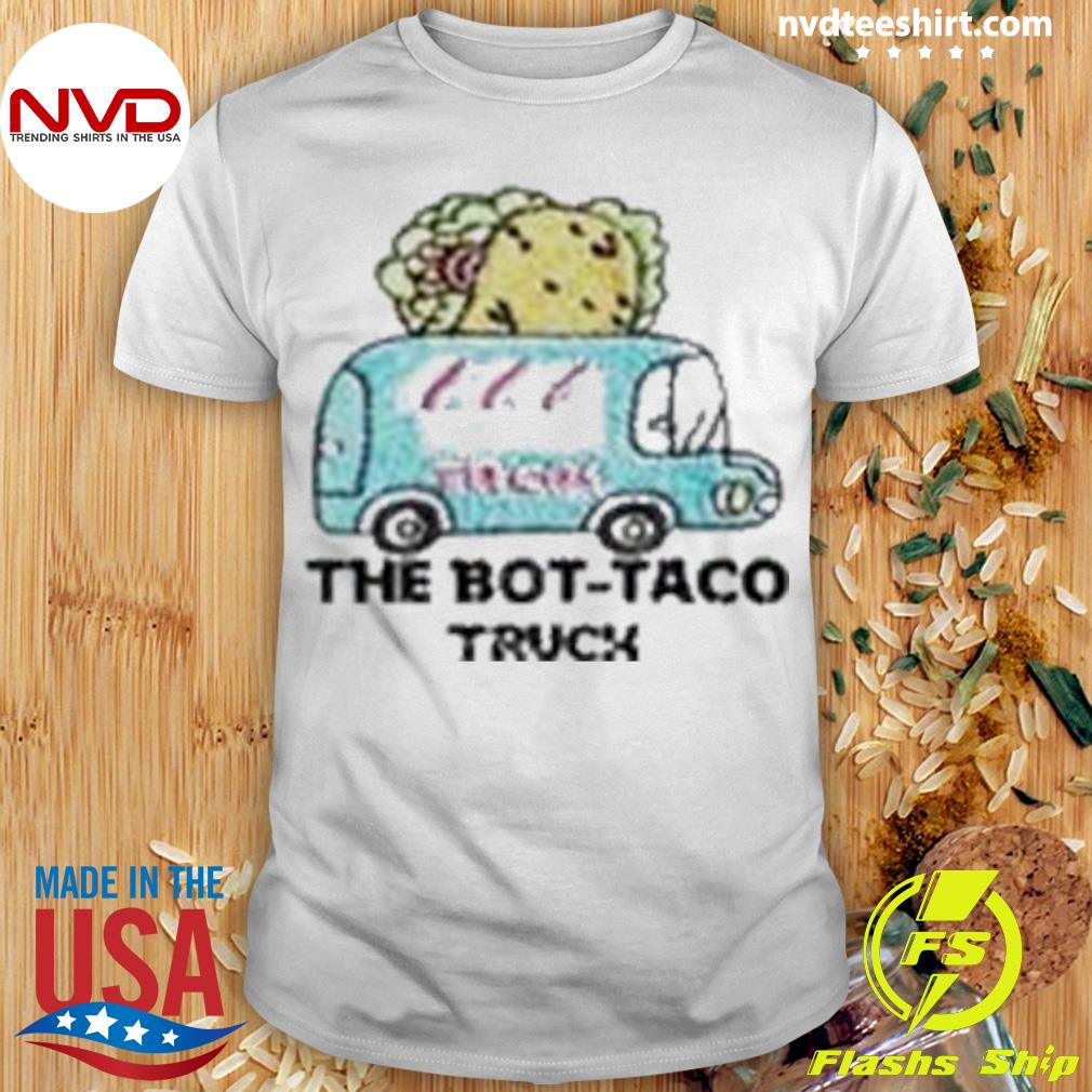 The Bot-taco Truck Shirt