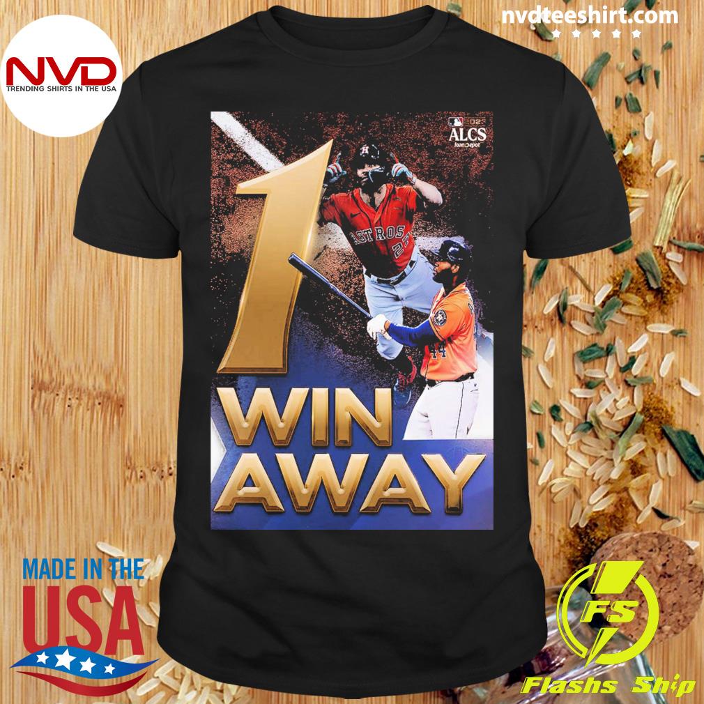 The Houston Astros Are One Win Away From 3rd Straight Trip To The Mlb World Series Art Decor Poster Shirt
