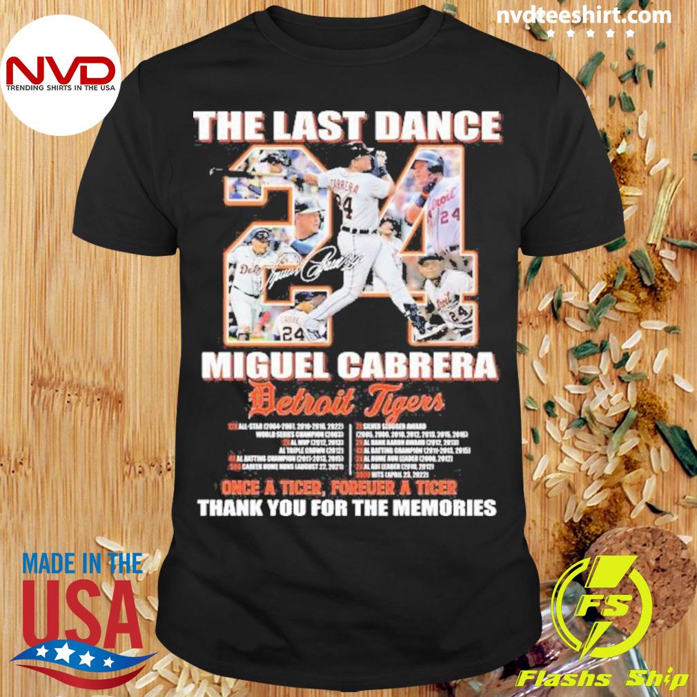 The Last Dance Miguel Cabrera 2023 Farewell Tour Signature Shirt -  Freedomdesign